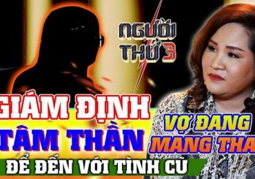 Chồng đưa vợ đi khám tâm thần để đến với tình cũ