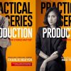 Hé lộ dàn khách mời và ban giám khảo ‘khủng’ của ‘Practical Series Production’