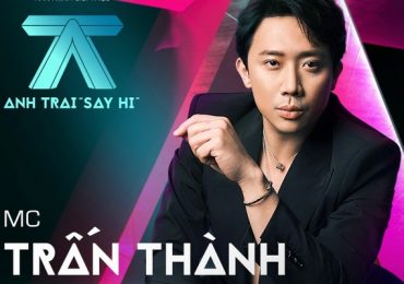 Anh trai ‘Say Hi’ công bố Trấn Thành là người dẫn chương trình